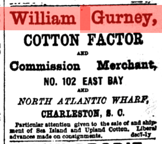 William Gurney advertisement as cotton and rice factor in Charleston